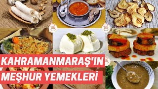 Kahramanmaraş'ın Neyi Meşhur: Kahramanmaraş'ın En Meşhur Yemekleri Nelerdir?