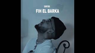 Sanfara Fih El Barka