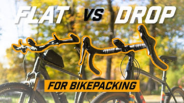 DROP BARS vs FLAT BARS for Bikepacking ? WHY I AM CHOOSING flat bars for my next race !