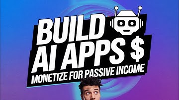 "How to Build and Monetize AI-Based Apps for Passive Income (No Coding Required!)"