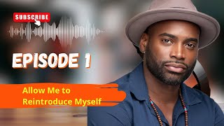 One Mic, Many Truths - Episode 1: Allow Me to Reintroduce Myself