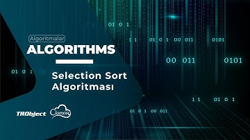 12- TRObject ile Algoritmalar: Selection Sort Algoritması | Clomosy