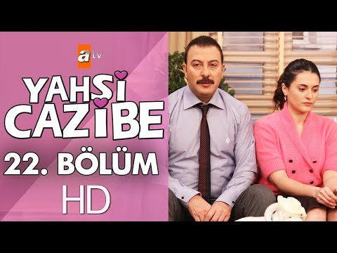 Yahşi Cazibe 22. Bölüm