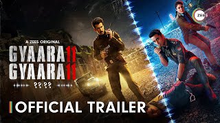 Gyaarah Gyaarah Official Trailer Raghav, Kritika, Dhairya A Zee5 Original Premieres 9Th Aug
