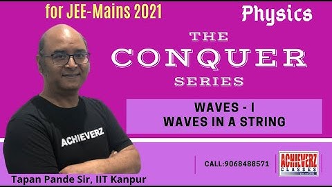 JEEMAINS 2021 | Physics | Crash Course | Waves in a string