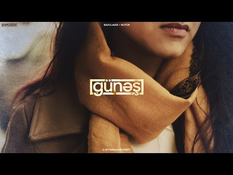 BadClause ft. Noton — Günəş (Rəsmi Audio)