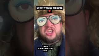 Tribute To Sticky Vicky