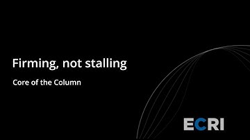 Firming, not stalling