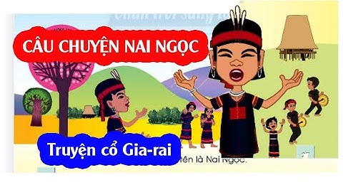 Câu chuyện Nai Ngọc, lớp 1, Chân trời sáng tạo