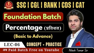 Percentage( प्रतिशत ) Class- 6  SSC CGL, CHSL, CPO, BANK ,CDS ,CAT ,NTPC Nilesh Tomar Sir