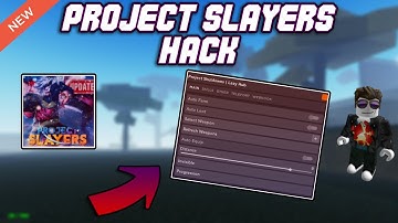 *NEW* Project Slayers OP Script (2023) PASTEBIN