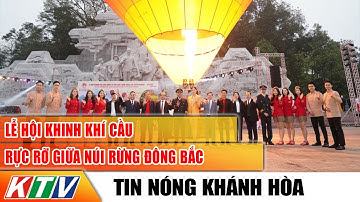 Lễ hội khinh khí cầu rực rỡ giữa núi rừng Đông Bắc | Truyền hình Khánh Hòa
