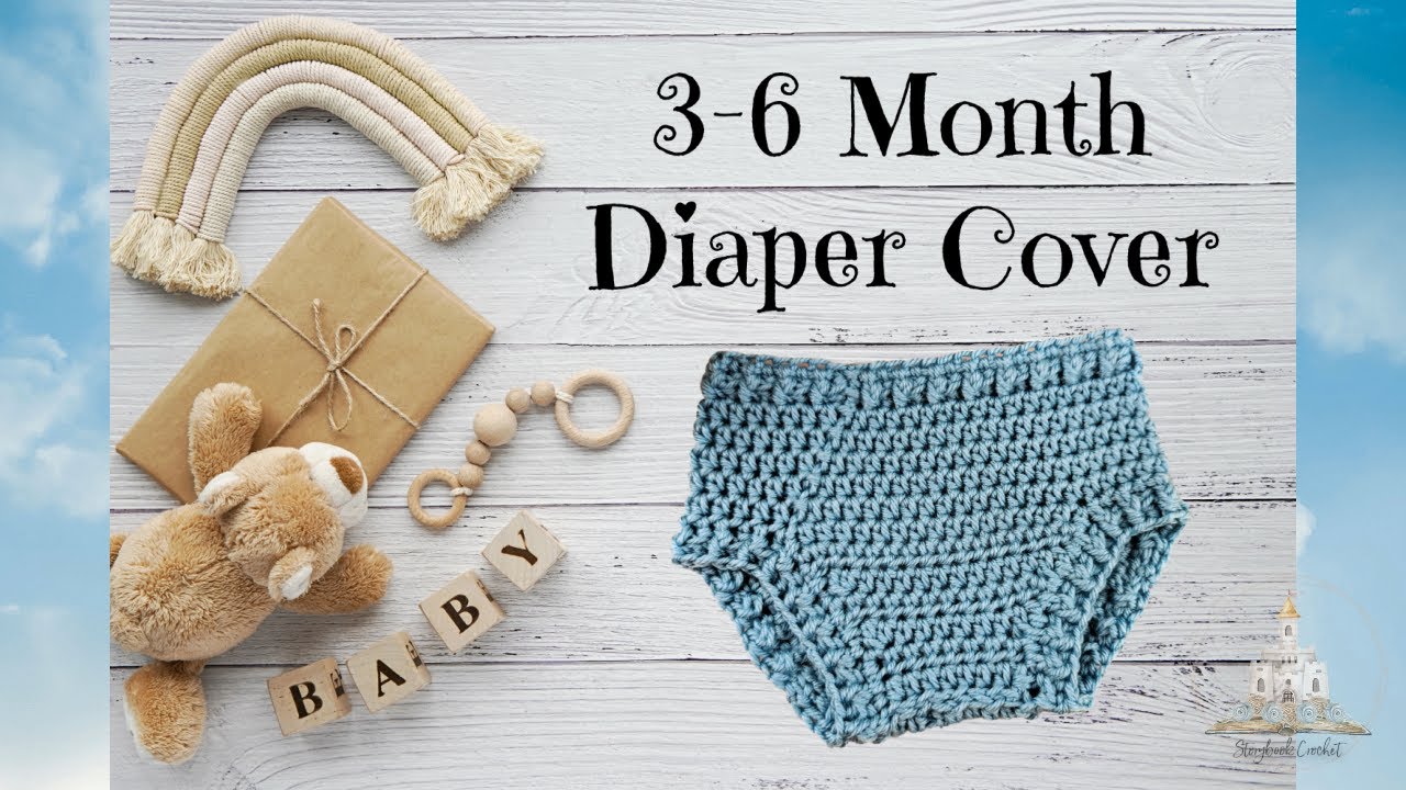 How to Crochet a 3-6 Month Diaper Cover