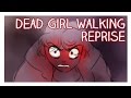 Dead Girl Walking Reprise Animatic