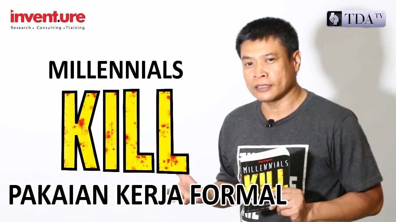 Millennials Kill "Pakaian Kerja Formal"   | Yuswohady Insight