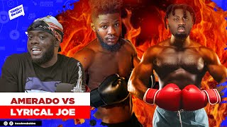 Amerado Vs Lyrical Joe! Vawulence Is The Answer!😂😂😂😂