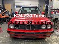 E30 K24 build in 10 minutes