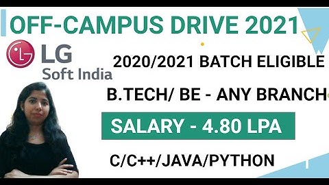 LG Soft India Off Campus Drive 2021 | C/C++/Java/Python 4.8LPA Salary | Off Campus Hiring 2020/2021
