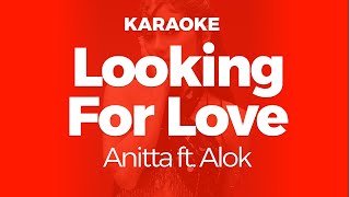 Karaoke Looking For Love - Anitta Ft Alok Original Key (Cover With Backing Vocals)