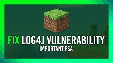 Fix Minecraft Log4j Vulnerability! + Why should you care?