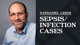 How do you determine whether sepsis or infection occurred due to malpractice? | Nathaniel Leeds