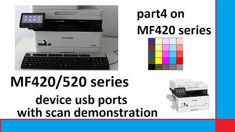 iSENSYS MF421dw imageCLASS MF424dw MF426dw MF428x MF429x part4   USB ports and Scanning Options
