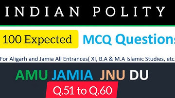 Most Expected Indian Polity Questions for AMU &  JAMIA || Q.51 to Q.60