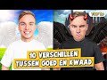 10 verschillen tussen goed en kwaad