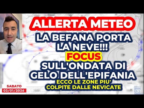 Allerta Meteo, FOCUS sull'ondata di GELO e NEVE dell'Epifania: ecco i dettagli e le zone più colpite