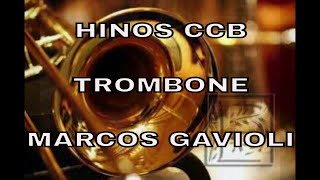 HINOS CCB - TROMBONE E TECLADO - MARCOS GAVIOLI & TINHO ALVES