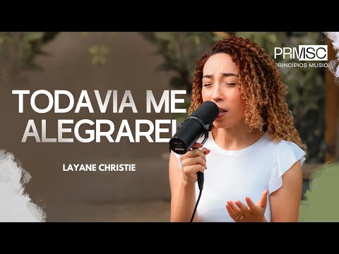 Todavia Me Alegrarei | Layane Christie (Cover Samuel Messias)