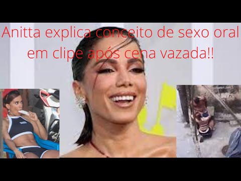 Anitta explica conceito de sexo oral em clipe após cena vazada