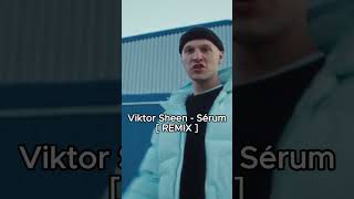 VIKTOR SHEEN - SÉRUM [ REMIX ] FULL SONG již spuštěn #viral #remix #cz #music #czech #czechreels