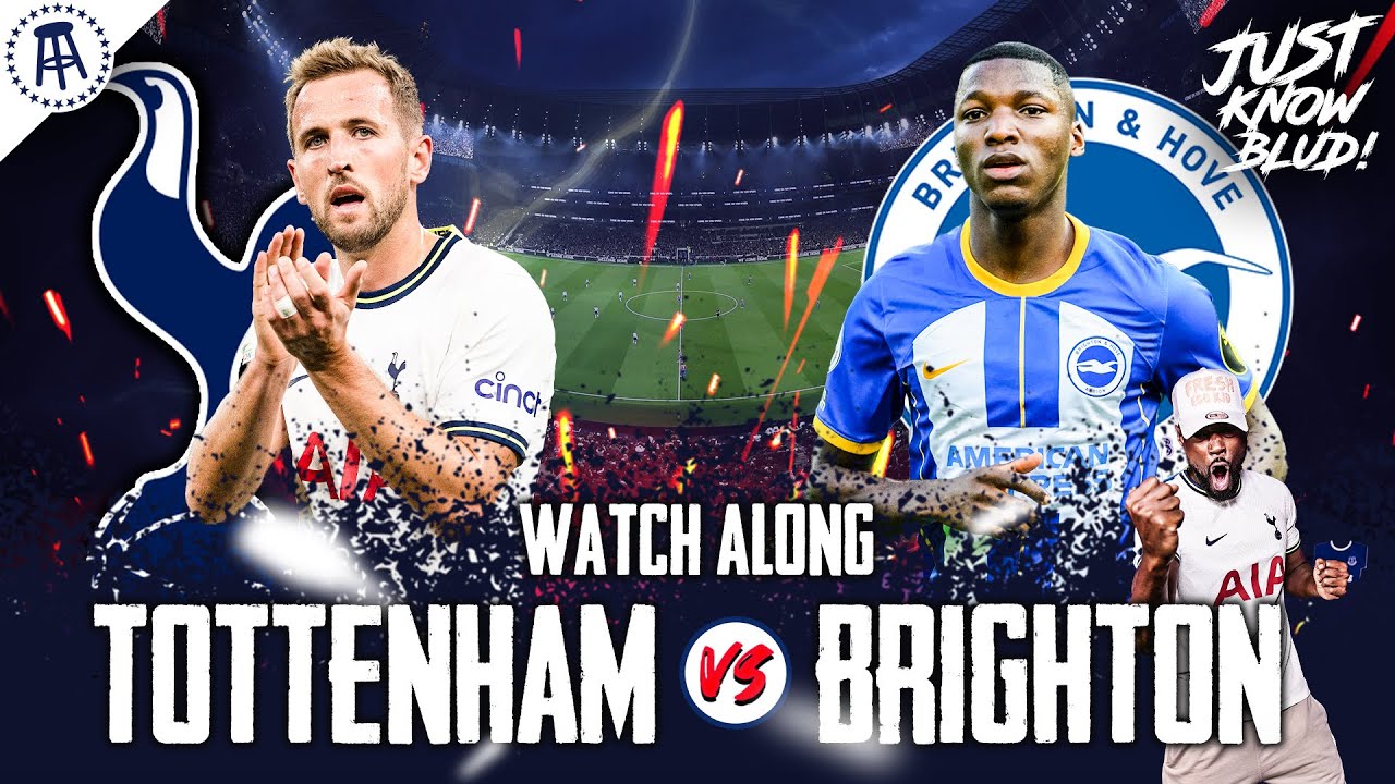 Tottenham vs Brighton PREMIER LEAGUE WATCHALONG & HIGHLIGHTS with
