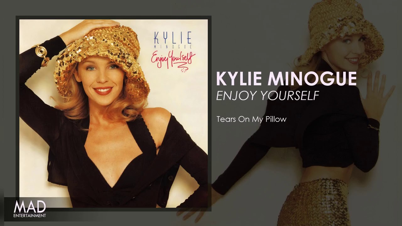 Kylie Minogue Tears On My Pillow Lyrics