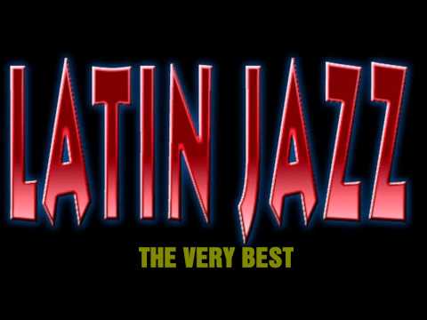 The Best of Latin Jazz (2016) - Best of Latin Lounge Jazz, Bossa Nova, Samba and Smooth Jazz Beat