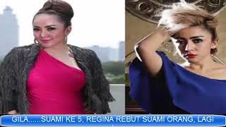 GILA.......SUAMI KE 5, REGINA REBUT SUAMI ORANG, LAGI !