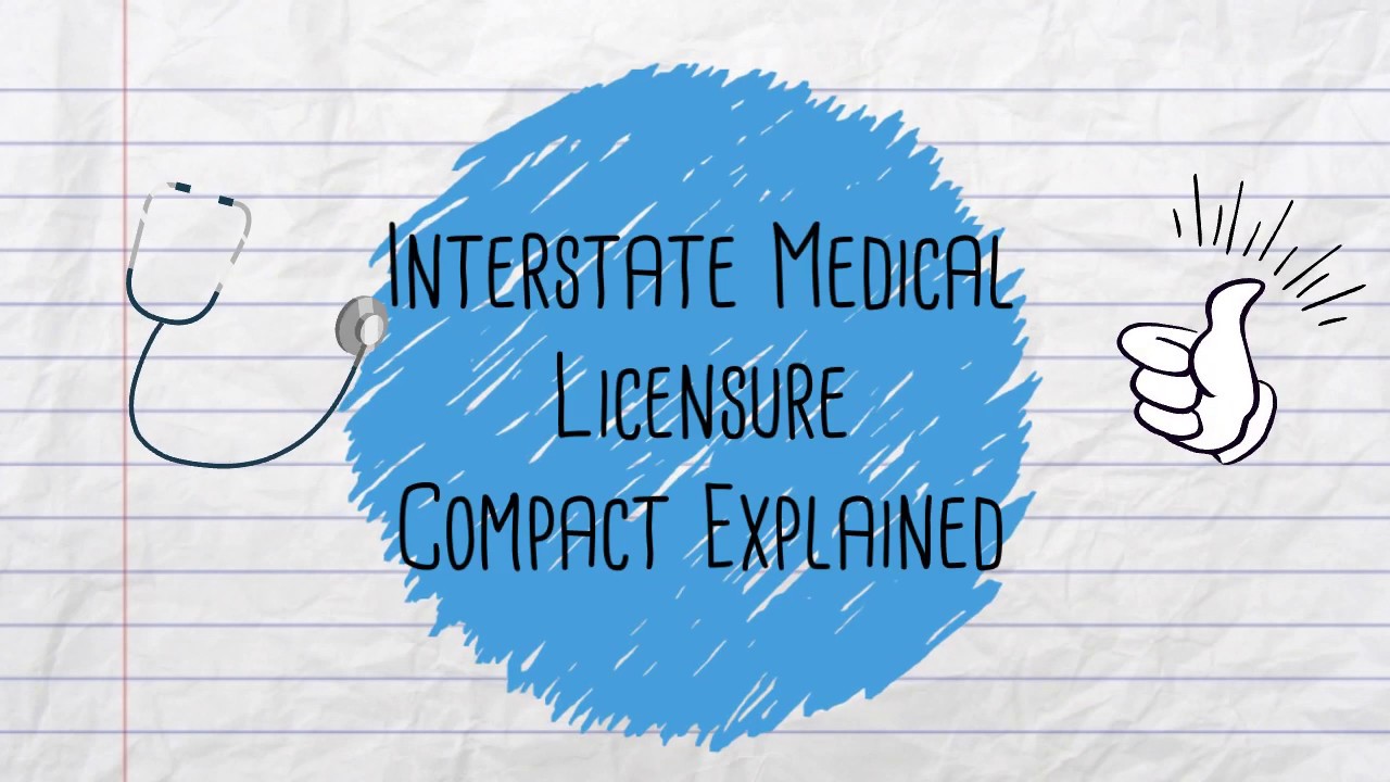 Interstate Medical Licensure Compact Explained YouTube