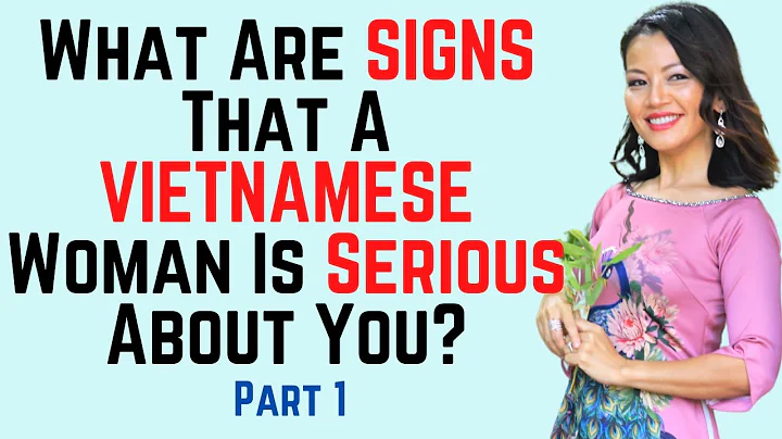 ❤️ What Are The Signs That A Vietnamese Woman Is Serious About You? Part 1. - DayDayNews