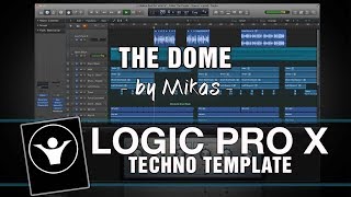 Techno Logic Pro X Template - The Dome by Mikas