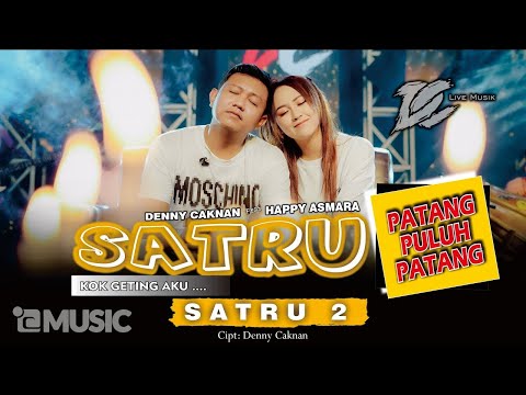 DENNY CAKNAN X HAPPY ASMARA - SATRU 2 ( Offical Live Music ) DC MUSIK