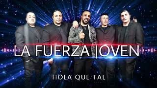 La Fuerza Joven │ ENGANCHADO CLASICOS DE SIEMPRE │ GRANDES EXITOS │