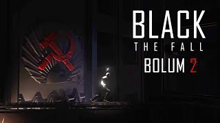 Propaganda Makinesi | Black The Fall Türkçe Bölüm 2 #oyun #blackthefall #indie