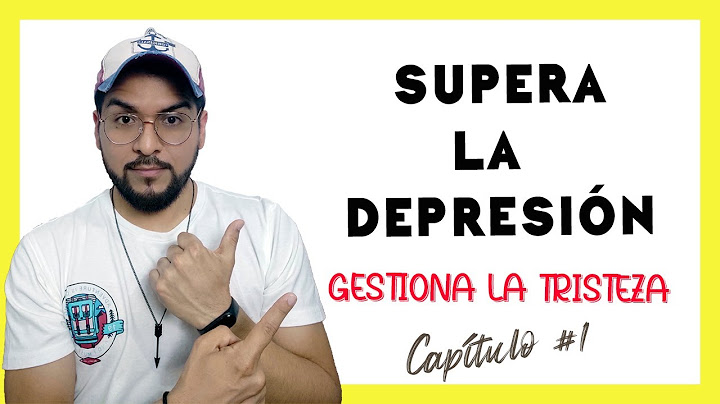 Cómo SALIR de la DEPRESIÓN y la TRISTEZA 💪 Capítulo#1: ¡Gestiona la tristeza en 7 PASOS! 💯