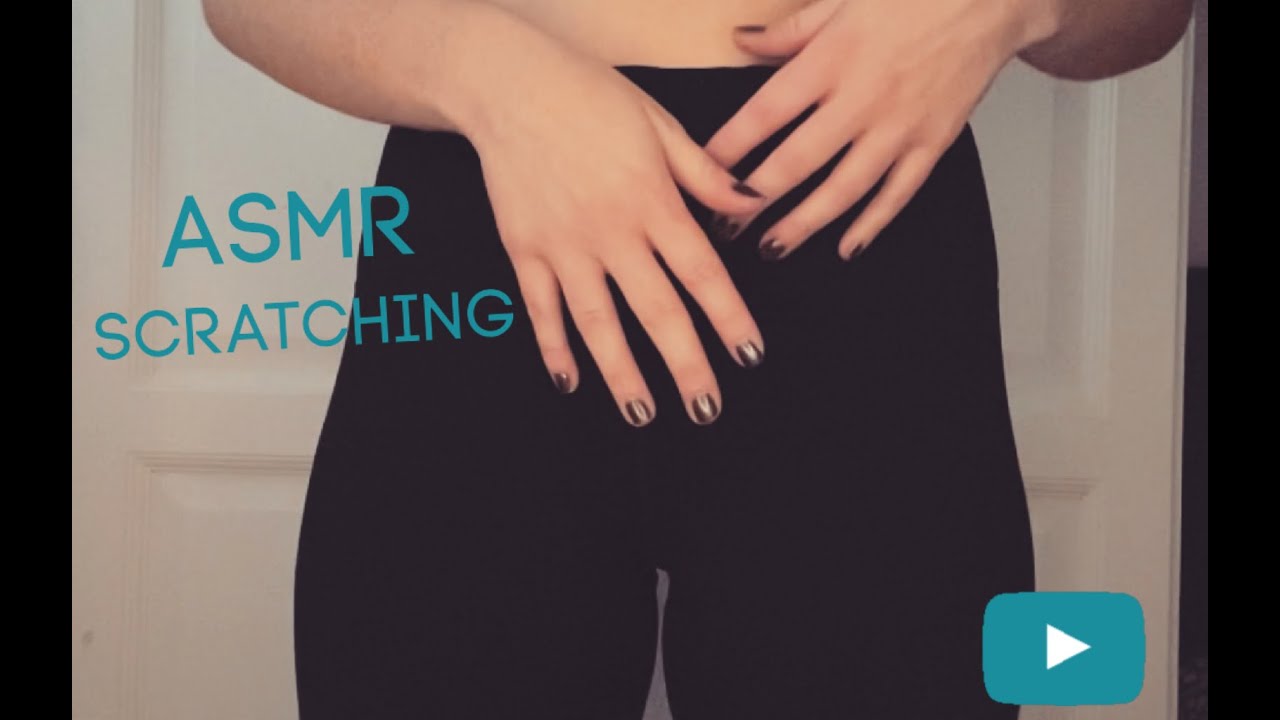 Asmr Scratching Leggings Youtube