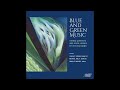 Victoria bond  blue and green music  movement i