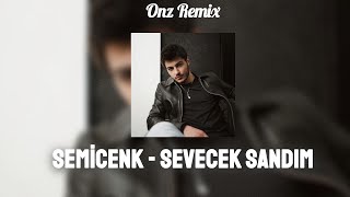 Semicenk - Sevecek Sandım ( Ferhat Güneş Remix )