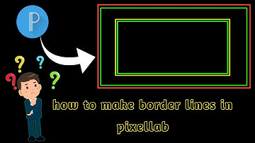 how to make border lines in pixellab |96 Creators|