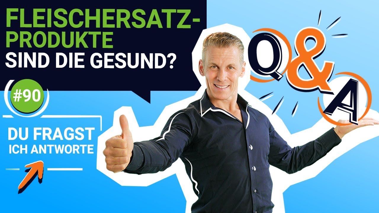 Sind Fleischersatzprodukte (UN)GESUND?