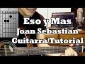 Como Tocar Eso y Mas - Joan Sebastian - Tutorial Guitarra acustica